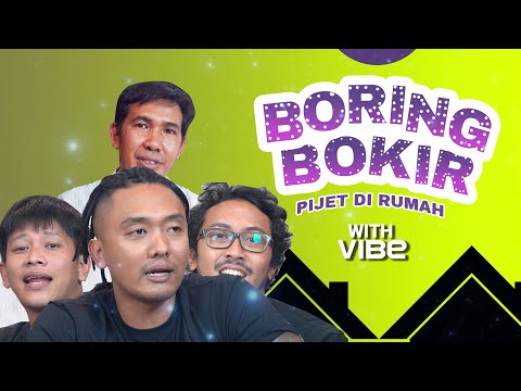 EPS 3. BORING BOKIR PIJET DI RUMAH  WITH VIBE  - REFRESHING OTOT OTOT | 21+