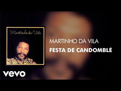 Martinho Da Vila - Festa De Candomblé