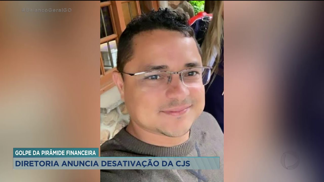 GOLPE DA PIRÂMIDE FINANCEIRA: DIRETORIA ANUNCIA DESATIVAÇÃO DA CJS