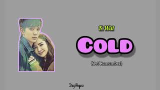 [Sub Indo] K.Will - Cold (Ost Remember)