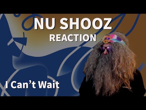 First Time Reaction NU SHOOZ "I Can't Wait"