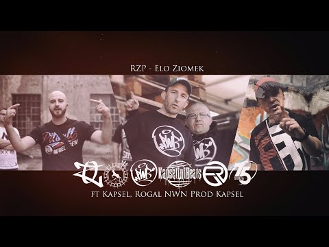RZP - Elo Ziomek   ft Kapsel, Rogal NWN   Prod Kapsel