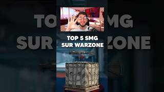 TOP 5 des Meilleures SMG de Warzone
