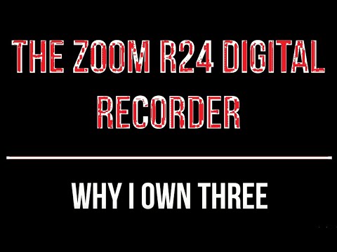 Zoom R24:  Why I own 3 of them