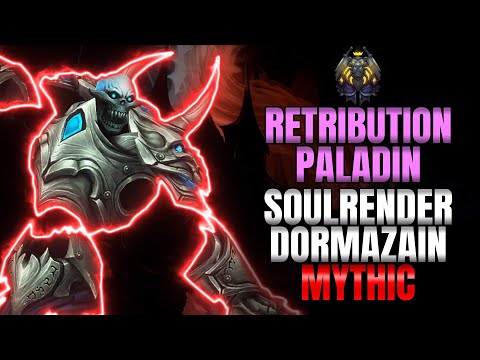 Soulrender Dormazain (Garrosh) Mythic Kill  - Retribution Paladin POV | Sanctum of Domination Raid