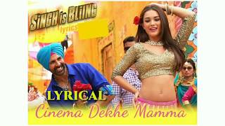 Download lagu Cinema Dekhe Mamma Lyrics - Full Lyrical Video | Singh Is Bliing | Akshay Kumar - Amy Jackson mp3 Download lagu Cinema Dekhe Mamma Lyrics - Full Lyrical Video | Singh Is Bliing | Akshay Kumar - Amy Jackson mp3