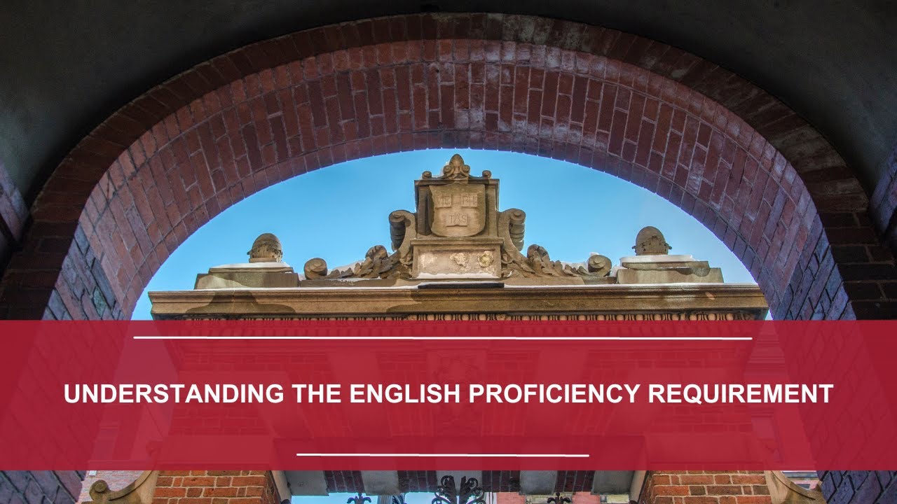 Understanding the English Proficiency Requirement