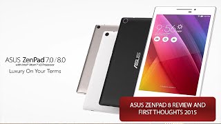 ASUS ZENPAD 8 REVIEW + THOUGHTS (2015)