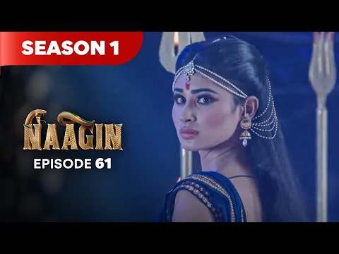 Naagin Drama Serial | Season 1 | EPISODE 61 | Best Drama 2025