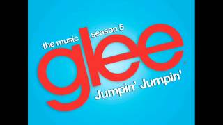 Jumpin&#39; Jumpin&#39; - Glee Cast Version
