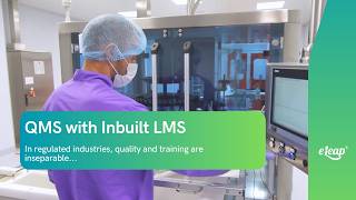 QMS with Inbuilt LMS: Why Regulated Industries Need One Unified System