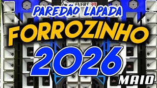 FORROZINHO 2026 PAREDÃO ATUALIZADO 2026 JUNHO AS MELHORES #nordeste #piseiro #forrozin
