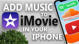 How to Add Music to iMovie 2020