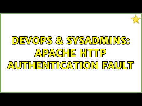 Devops Sysadmins Apache Http Authentication Fault