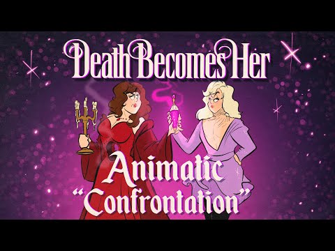 Confrontation Death Becomes Her Animatic