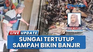 Tumpukan Sampah TPA Cipeucang Bikin Banjir, Jadi Penyumbatan Terparah Sepanjang Menetap di Tangsel
