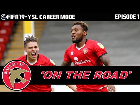 FIFA 19 'ON THE ROAD' WALSALL CAREER MODE -  S1E1 (ULTIMATE DIFFICULTY)