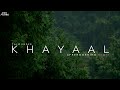 Talwiinder - Khayaal Remix | Aftermorning