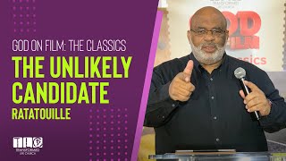 The Unlikely Candidate: Ratatouille