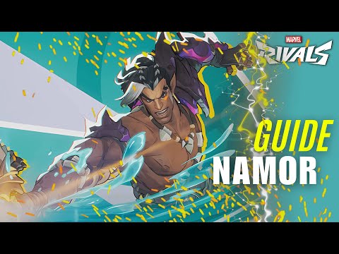 Comprehensive Namor Guide To Help You Rank Up Faster | Marvel Rivals Guide & Tips