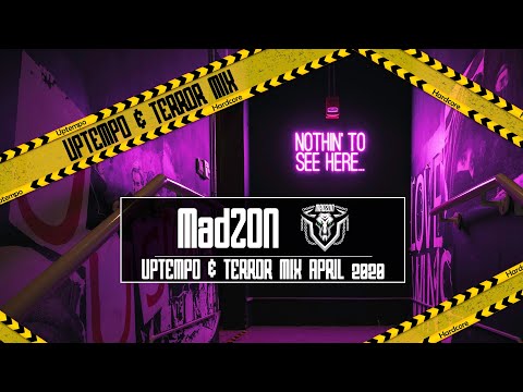 UPTEMPO & TERROR MIX April 2020