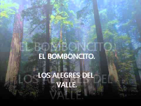 EL BOMBONCITO - LOS ALEGRES DEL VALLE.