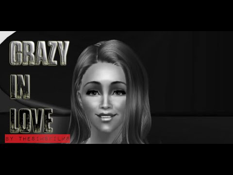 Crazy In Love - Sims 2 Music Video