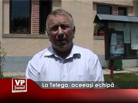 La Telega, aceeaşi echipă