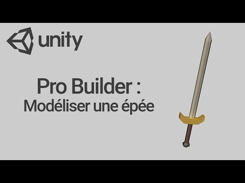 Présentation et fondamentaux de ProBuilder Unity 3D