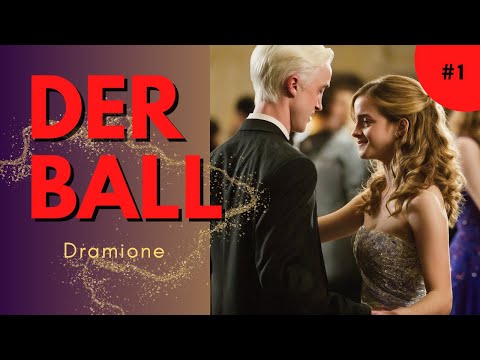 Der Ball 1 - Dramione - Harry Potter Hörbuch - FanFiction - Reading