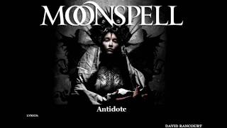 Moonspell - The Antidote [Lyric Video]