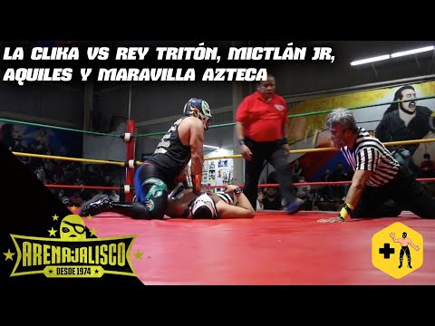 La Clika vs Mictlan Jr, Aquiles, Maravilla Azteca y Rey Tritón | Arena Jalisco