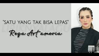 Download lagu Reza Artamevia - Satu Yang Tak Bisa Lepas | Lirik mp3
