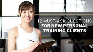 12 Must-Ask Questions for New Personal Training Clients