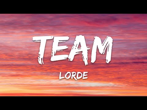 Lorde Team (Lyrics)