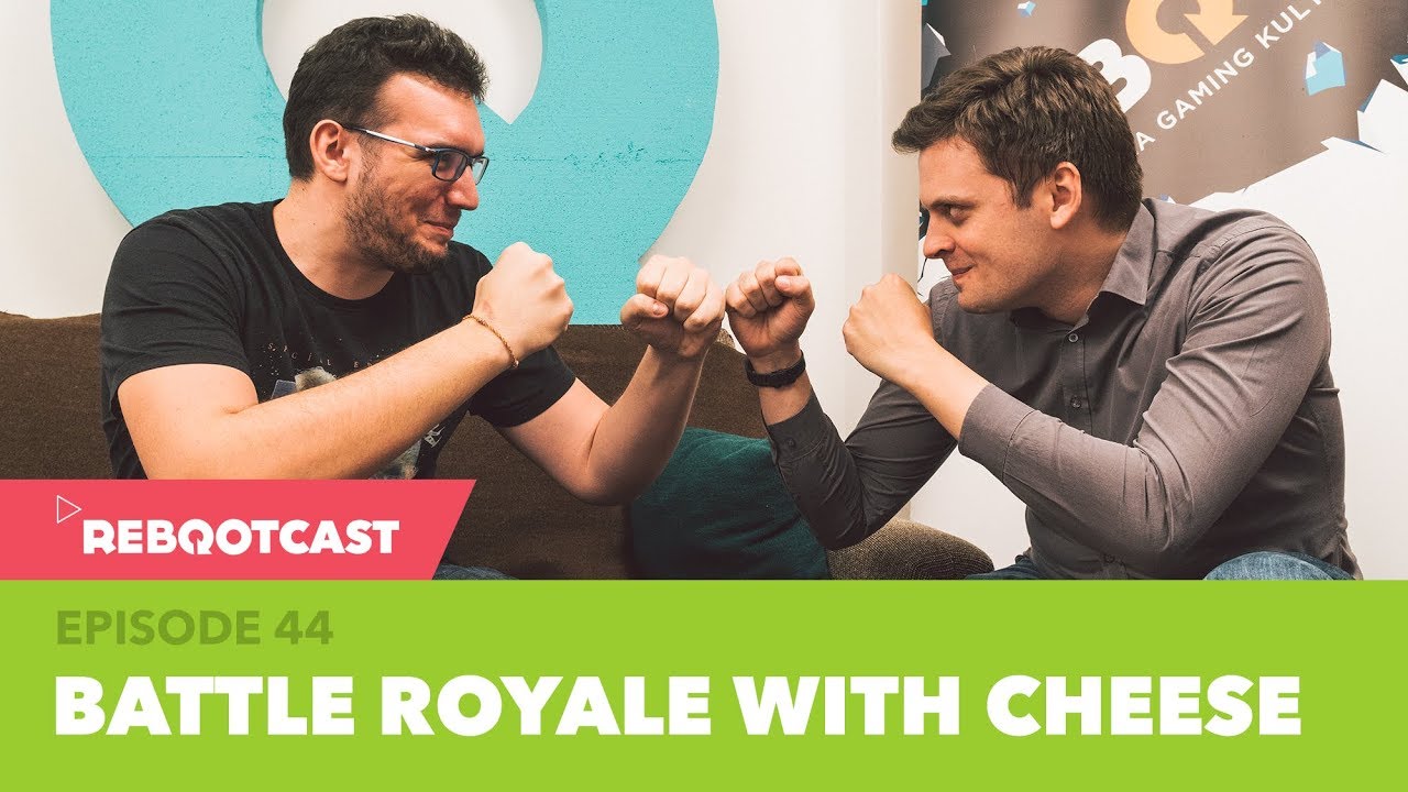 Rebootcast / Episode 44 / Battle Royale with Cheese