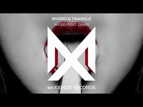 RIVERO & Triangle - WICKD (feat. Dean) [Official Audio]