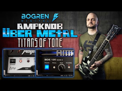 German Metal Guitar Tones 🤘 Über Metal Ampknobs by Bogren Digital