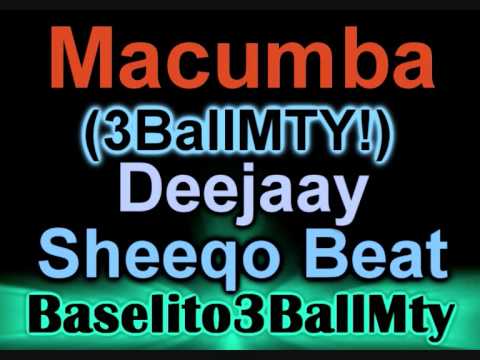 DJ Sheeqo Beat - Macumba (3BallMTY! 2010)