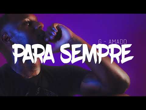 G-Amado - Para sempre [ ÁUDIO ]