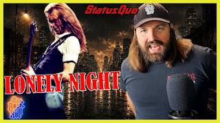 One of Those Songs!! | Status Quo - Lonely Night - (Bonus Track) - HQ | REACTION