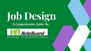 What is Job Design, Job Design Process, Job Design Meaning