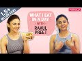 Rakul Preet - What I Eat in a Day | Bollywood | Pinkvilla | Fashion | Lifestyle