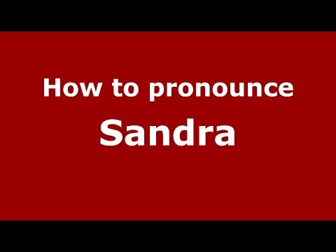 How to pronounce Sandra (Romanian/Romania)  - PronounceNames.com