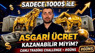 BORSADA SADECE 1000$ İLE ASGARİ ÜCRET KAZANABİLİR MİYİM? CANLI TRADİNG