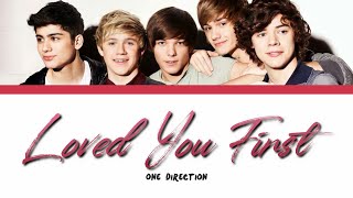 ONE DIRECTION - LOVED YOU FIRST lyrics (Color Coded)