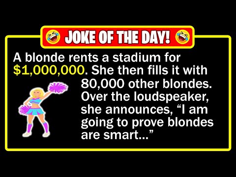 🤣 BEST JOKE OF THE DAY! - A blonde rents a stadium for $1,000,000 and fills it... | Funny Dad Jokes