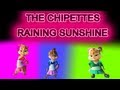 Raining Sunnshine Brittany And The Chipettes