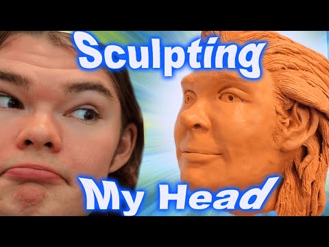 Sculpting my head from clay!!