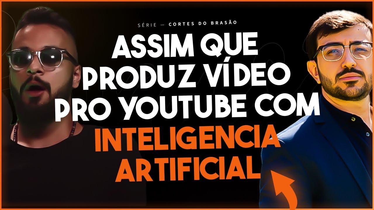 [PASSO A PASSO🤖] PRODUZINDO VIDEOS PARA O YOUTUBE COM IA — BRASÃO feat. CASSIANO GIRARDI